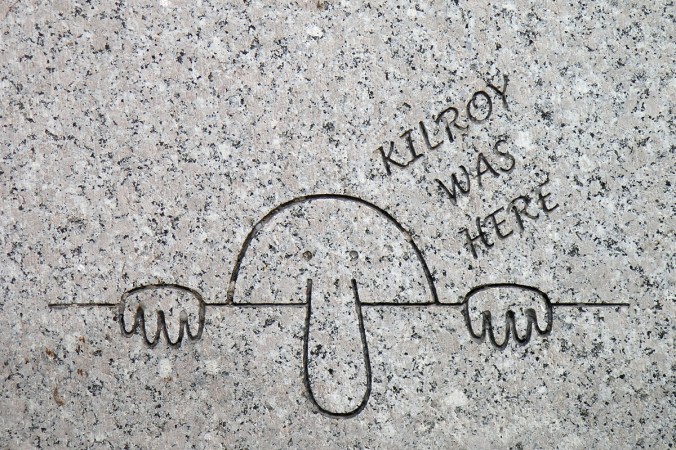 Kilroy was here